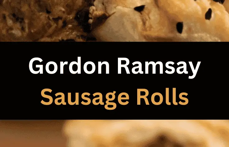 Gordon Ramsay Sausage Rolls